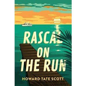 Rascal on the Run, Paperback - Howard Tate Scott imagine