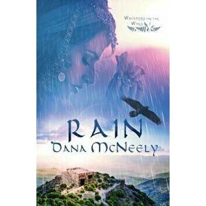 Rain, Paperback - Dana McNeely imagine