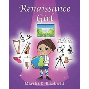 Renaissance Girl, Paperback - Marsha D. Blackwell imagine