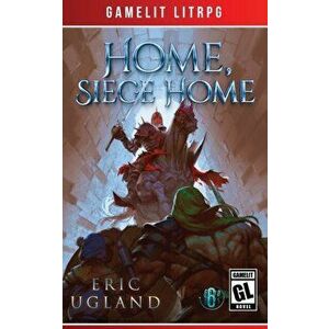 Home, Siege Home, Paperback - Eric Ugland imagine