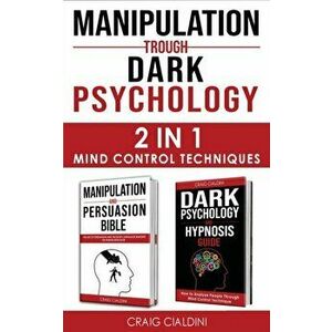Manipulation Trough Dark Psychology, Paperback - Craig Cialdini imagine