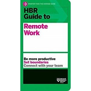 HBR Guide to Remote Work, Paperback - Harvard Business Review imagine
