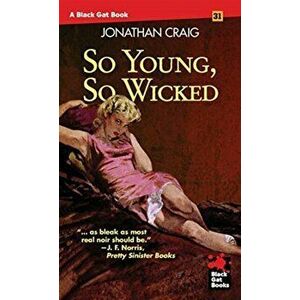 So Young, So Wicked, Paperback - Jonathan Craig imagine