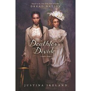 Deathless Divide, Paperback - Justina Ireland imagine
