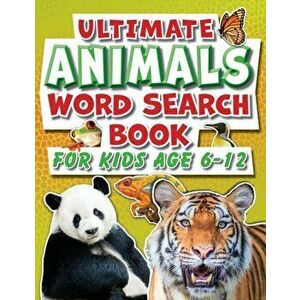 Word Search Book For Kids 6-12 Ultimate Animals: Fun Facts Puzzle Activity Book For Primary School Children, Paperback - *** imagine