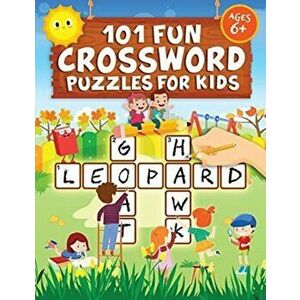 101 Fun Crossword Puzzles for Kids: First Children Crossword Puzzle Book for Kids Age 6, 7, 8, 9 and 10 and for 3rd graders - Kids Crosswords (Easy Wo imagine