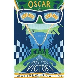 Oscar and his Spectacular Spectacles, Paperback - Matthew Rawlins imagine