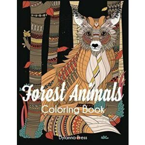Forest Animals Coloring Book: Adult Wildlife and Nature Coloring Book, Paperback - *** imagine