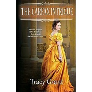 The Carfax Intrigue, Paperback - Tracy Grant imagine