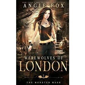 Werewolves of London: A dead funny romantic comedy, Paperback - Angie Fox imagine