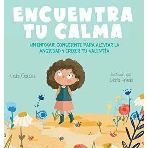 Encuentra Tu Calma, Hardcover - Gabi Garcia imagine