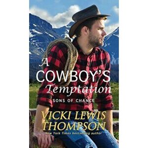 A Cowboy's Temptation, Paperback - Vicki Lewis Thompson imagine