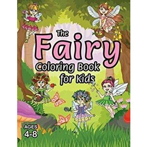 The Fairy Coloring Book for Kids: (Ages 4-8) With Unique Coloring Pages!, Paperback - Engage Books imagine