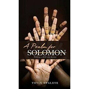 A Psalm for Solomon, Hardcover - Toyin Opaleye imagine