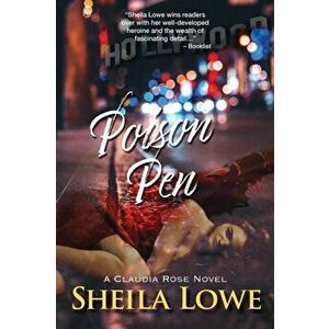 Poison Pen: A Claudia Rose Novel, Paperback - Sheila Lowe imagine