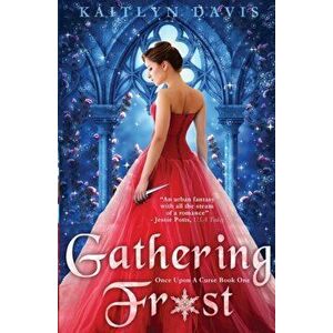 Gathering Frost, Paperback - Kaitlyn Davis imagine