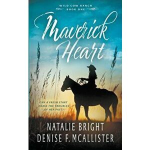 Maverick Heart, Paperback - Natalie Bright imagine