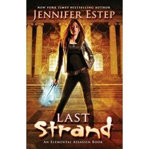Last Strand, Paperback - Jennifer Estep imagine