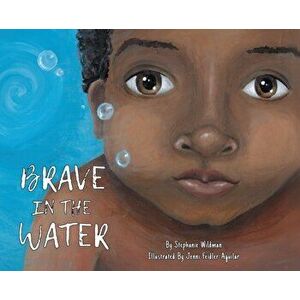 Brave in the Water, Hardcover - Stephanie Wildman imagine