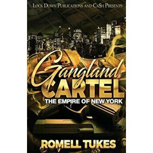 Gangland Cartel, Paperback - Romell Tukes imagine