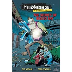 The Secret of Bosco Bay (Hello Neighbor: Graphic Novel #1), 1, Paperback - Zac Gorman imagine
