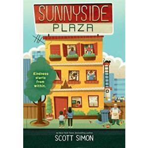 Sunnyside Plaza, Paperback - Scott Simon imagine