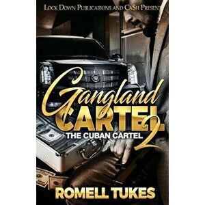 Gangland Cartel 2, Paperback - Romell Tukes imagine
