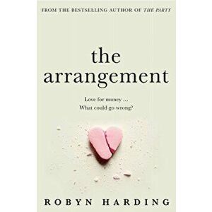 The Arrangement, Paperback - Robyn Harding imagine