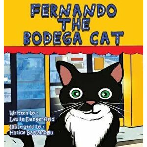 Fernando The Bodega Cat, Hardcover - Leslie Dangerfield imagine