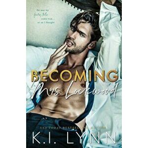 Becoming Mrs. Lockwood, Paperback - K. I. Lynn imagine