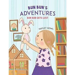 Bun Bun's Adventures, Paperback - Hayley Howl imagine