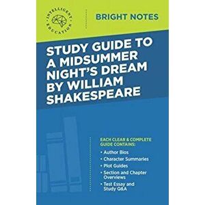 Study Guide to A Midsummer Night's Dream by William Shakespeare, Paperback - *** imagine