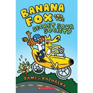 Banana Fox and the Secret Sour Society: A Graphix Chapters Book (Banana Fox #1), 1, Paperback - James Kochalka imagine