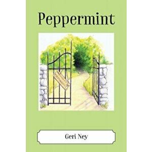 Peppermint, Paperback - Geri Ney imagine