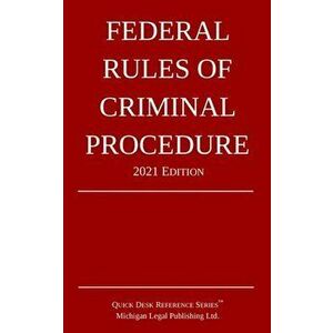 Federal Rules of Criminal Procedure; 2021 Edition, Paperback - *** imagine