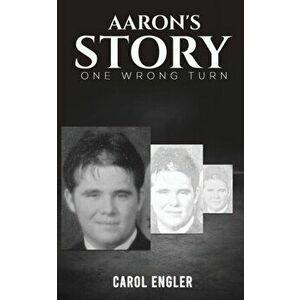 Aaron's Story, Paperback - Carol Engler imagine