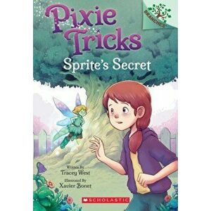 Sprite's Secret: A Branches Book (Pixie Tricks #1), 1, Paperback - Tracey West imagine