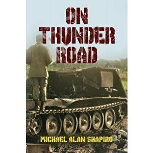On Thunder Road, Paperback - Michael Alan Shapiro imagine