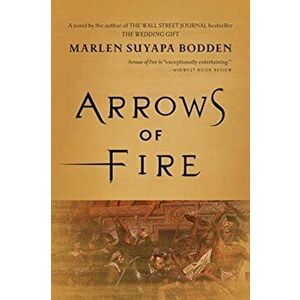 Arrows of Fire, Paperback - Marlen Suyapa Bodden imagine
