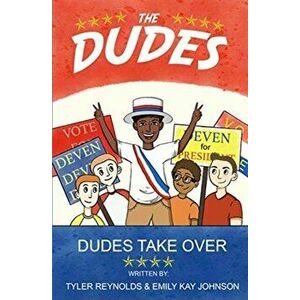 Dudes Take Over, Paperback - Tyler Reynolds imagine