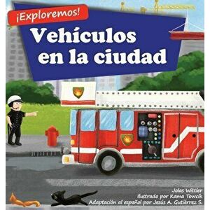 ¡Exploremos! Vehículos en la ciudad: Un libro de rimas con ilustraciones sobre camiones y carros para niños de edades comprendidas entre 2 y 4 años [H imagine