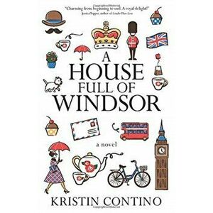 A House Full of Windsor, Paperback - Kristin Contino imagine