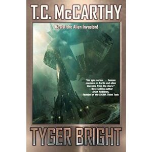 Tyger Bright, Paperback - T. C. McCarthy imagine