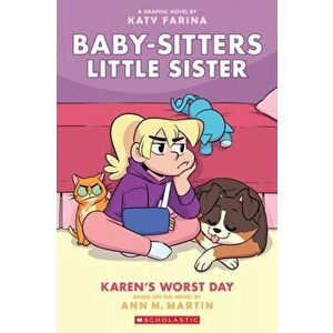 Karen's Worst Day (Baby-Sitters Little Sister Graphic Novel #3) (Adapted Edition), 3, Paperback - Ann M. Martin imagine