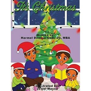 It's Christmas, Hardcover - Harmel Deanne Codi Jd-Mba imagine