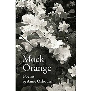 Mock Orange, Paperback - Anne Osbourn imagine