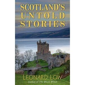 Scotland's Untold Stories, Paperback - Leonard Low imagine