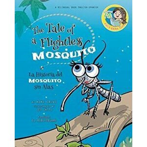 Nighthawk: The Tale of a Flightless Mosquito. Dual-language Book. Bilingual English-Spanish, Paperback - Kike Calvo imagine
