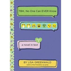 Tbh #7: Tbh, No One Can Ever Know, Hardcover - Lisa Greenwald imagine