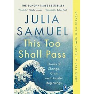 This Too Shall Pass - Julia Samuel imagine